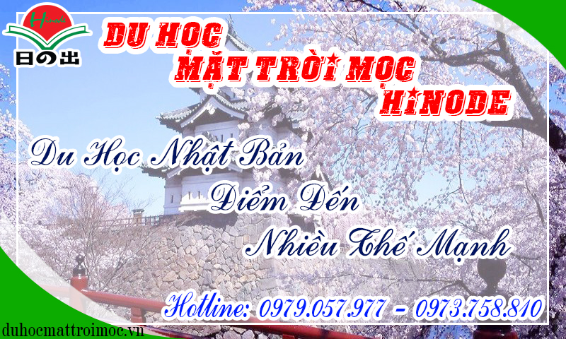 DU HOC NHẬT BẢN ĐIỂM ĐẾN NHIỀU THẾ MẠNH