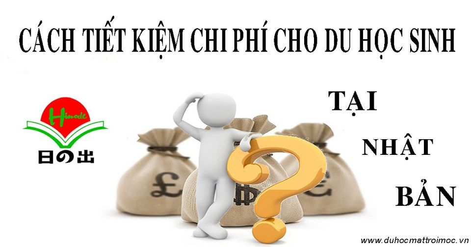 CÁCH TIẾT KIỆM CHI PHÍ CHO DU HỌC SINH NHẬT BẢN